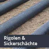 Rigolen und Sickerschächte